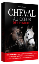 CHEVAL : Au cœur de l'Histoire De Maurice CADAUX - Les Éditions de l'Opportun