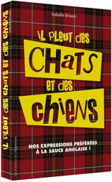 Il pleut des chats et des chiens