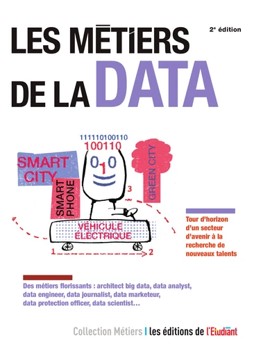 Les Métiers de la data - Camille Regache - L'Etudiant Éditions