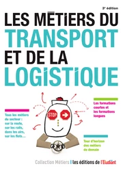 Les Métiers du transport et de la logistique