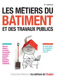 Les Métiers du bâtiment et des travaux publics