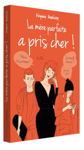 la mère parfaite a pris cher ! - Virginie DUPLESSY - Les Éditions de l'Opportun