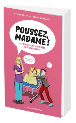 POUSSEZ, MADAME !  - Sylvie COCHE - Les Éditions de l'Opportun