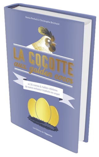 LA COCOTTE AUX GOLDEN COCOS - Sonia Perbal, Christophe Brichant - Les Éditions de l'Opportun