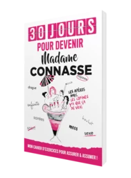 30 JOURS POUR DEVENIR MADAME CONNASSE