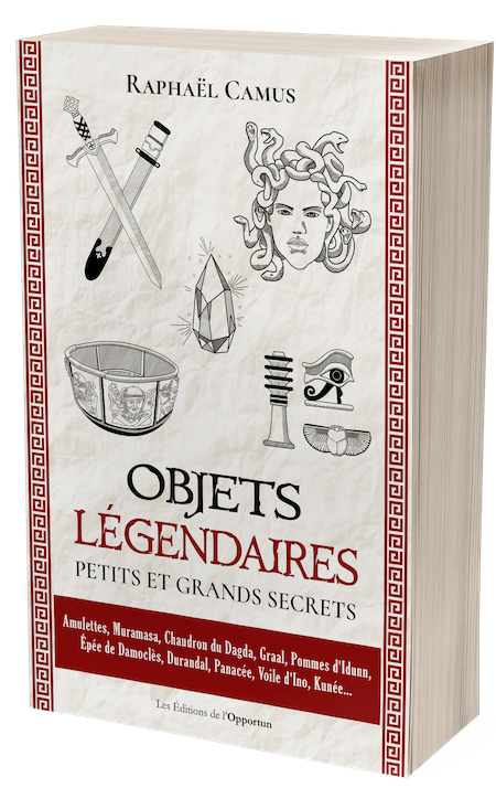 Objets Légendaires - Petits Et Grands Secrets - Raphaël CAMUS (EAN13 ...