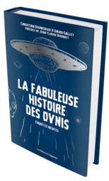 La fabuleuse histoire des OVNIs