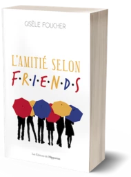 L'amitié selon Friends