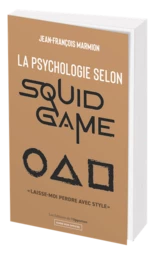 La psychologie selon Squid Game