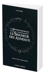 La mythologie selon le Seigneur des Anneaux