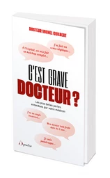 C'est grave docteur ? 