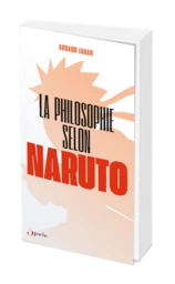 La philosophie selon Naruto - Poche