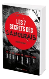 Les 7 secrets des samouraïs