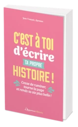 C'est à toi d'écrire ta propre histoire !