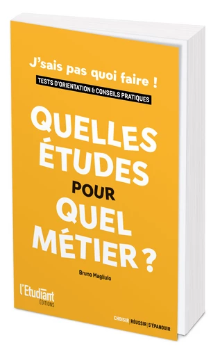 Quelles études pour quel métier ? - Bruno Magliulio - L'Etudiant Éditions