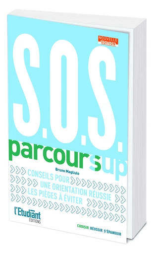 S.O.S. Parcoursup - Nouvelle édition - Bruno Magliulo - L'Etudiant Éditions