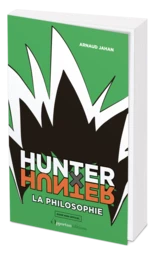 Hunter x Hunter : la philosophie