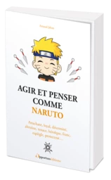 Agir et penser comme Naruto