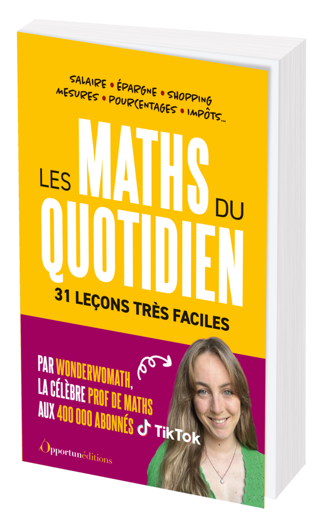 Les maths du quotidien -  Wonderwomath - Les Éditions de l'Opportun