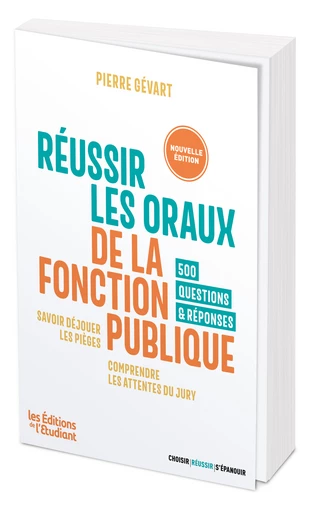 Réussir les oraux de la fonction publique - Pierre Gévart - L'Etudiant Éditions